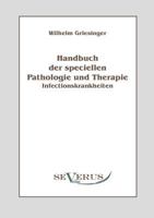 Handbuch Der Speciellen Pathologie Und Therapie: Infectionskrankheiten 3863470524 Book Cover