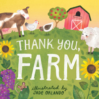 Thank You, Farm: A Board Book 1635863945 Book Cover