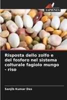 Risposta dello zolfo e del fosforo nel sistema colturale fagiolo mungo - riso (Italian Edition) 6209924808 Book Cover