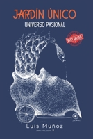 jardín único: universo pasional B09CRY3X41 Book Cover