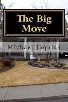 The Big Move: Finding The Chaos Within 1981982051 Book Cover