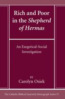 Rich and Poor in the Shepherd of Hermas (Catholic Biblical Quarterly Monograph) 1666786268 Book Cover