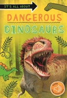 It's All About... Deadly Dinosaurs 0753476169 Book Cover