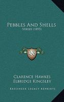 Pebbles And Shells: Verses 1166976394 Book Cover