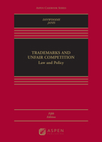 Trademarks and Unfair Competition: Law & Policy (Casebook Series) 0735568308 Book Cover
