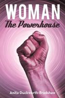 Woman the Powerhouse 1477250999 Book Cover
