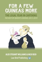 For a Few Guineas More - The Legal Year in Cartoons 1912687569 Book Cover