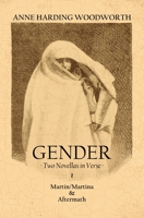 Gender: Two Novellas in Verse 1639882979 Book Cover