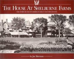 The House at Shelburne Farms: The Story of One of America's Great Country Estates 0839733542 Book Cover