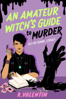 An Amateur Witch's Guide to Magic and Murder B0DT3YH3WN Book Cover