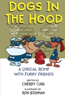 Dogs In The Hood 1968296492 Book Cover