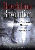 REVELATION REVOLUTION: the Overlooked Message of the Apocalypse" 0529122421 Book Cover