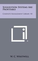 Suggestion Systems Are Profitable: Complete Management Library, V8 1258349299 Book Cover