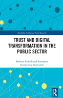 Trust and Digital Transformation in the Public Sector (Routledge Studies in Trust Research) 1032673265 Book Cover