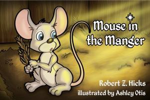 Mouse In The Manger 0979203112 Book Cover