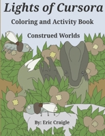Lights Of Cursora: Construed Worlds B0F86Y5P2H Book Cover