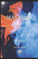 MÁS ALLÁ... (Spanish Edition) B08FNJK3XC Book Cover