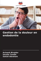 Gestion de la douleur en endodontie 6206314553 Book Cover