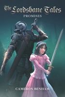 Promises (The Lordsbane Tales) B084G6HY2T Book Cover