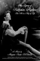 The Legacy of Katharine Hepburn: Fine Art as a Way of Life: A Memoir 1425960898 Book Cover