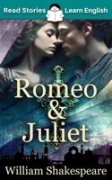 Romeo and Juliet: CEFR level A1+ (ELT Graded Reader) 1914600185 Book Cover