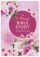 The 5-Minute Bible Study Journal: Peace for an Anxious Heart 1636091962 Book Cover