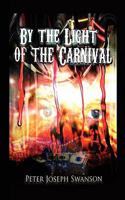 By the Light of the Carnival 1495232921 Book Cover
