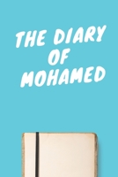The Diary Of Mohamed Boys A beautiful personalized: Lined Notebook / Journal Gift, 120 Pages, 6 x 9 inches, Personal Diary, Personalized Journal, Customized Journal, The Diary of, First names, Diary t 1673959458 Book Cover