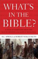 What's In The Bible: The Story Of God Through Time And Eternity 0849944600 Book Cover