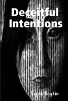 Deceitful Intentions 1329118480 Book Cover