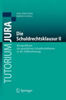 Die Schuldrechtsklausur II: Kernprobleme der gesetzlichen Schuldverhältnisse in der Fallbearbeitung (Tutorium Jura) 3662576015 Book Cover