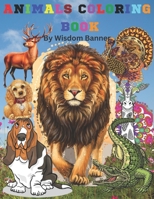 Animals Coloring Book: Beautiful Animals Coloring Book for Kids, Teens, and Adults B0BXMRB68K Book Cover
