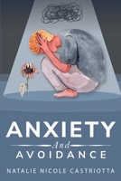 Anxiety and Avoidance 183520712X Book Cover