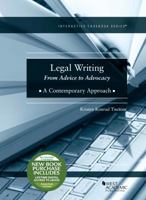 Legal Writing: From Advice to Advocacy, A Contemporary Approach 1647084202 Book Cover