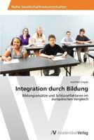 Integration Durch Bildung 3639492889 Book Cover