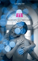 Ava: Das Leben spielt nach seinen eigenen Regeln (German Edition) 3749469202 Book Cover