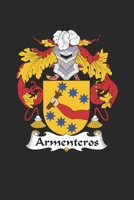 Armenteros: Armenteros Coat of Arms and Family Crest Notebook Journal (6 x 9 - 100 pages) 1692758470 Book Cover