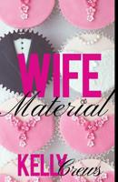 Wife Material 1514389983 Book Cover