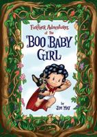 Further Adventures of the Boo Baby Girl 1624911242 Book Cover