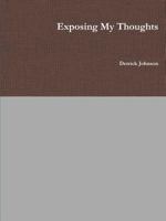 Exposing My Thoughts 1105538095 Book Cover