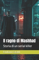 Il ragno di Mashhad: Storia di un serial killer (Italian Edition) B0F98WRGJ1 Book Cover