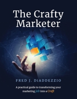 The Crafty Marketer B0DS8WHN3T Book Cover