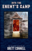 Into the Enemy's Camp 0997454148 Book Cover