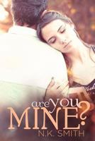 Are You Mine? 1484175441 Book Cover