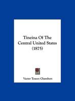 Tineina Of The Central United States 1286763088 Book Cover