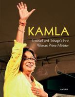 Kamla: Trinidad and Tobago's First Woman Prime Minister 1906190453 Book Cover