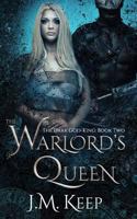 The Warlord's Queen: A Fantasy Romance 1724147935 Book Cover