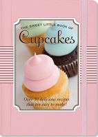 The Sweet Little Book of Cupcakes 1441303510 Book Cover