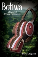 BOTIWA: A Novel of African Resistance B0FK413T4T Book Cover