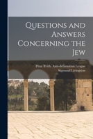 Questions and Answers Concerning the Jew 1014492416 Book Cover